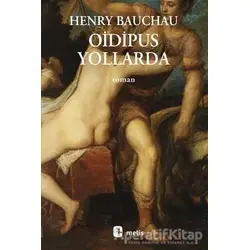 Oidipus Yollarda - Henry Bauchau - Metis Yayınları