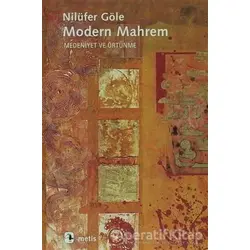 Modern Mahrem - Nilüfer Göle - Metis Yayınları