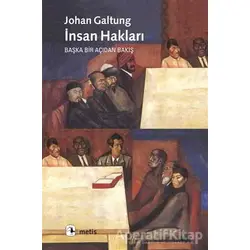 İnsan Hakları - Johan Galtung - Metis Yayınları