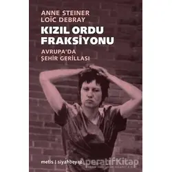 Kızıl Ordu Fraksiyonu - Anne Steiner - Metis Yayınları