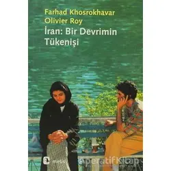 İran: Bir Devrimin Tükenişi - Olivier Roy - Metis Yayınları