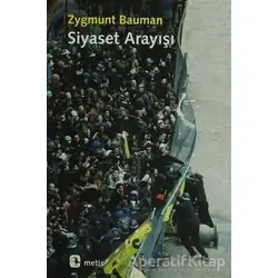 Siyaset Arayışı - Zygmunt Bauman - Metis Yayınları