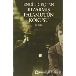 Kızarmış Palamutun Kokusu - Engin Geçtan - Metis Yayınları