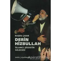 Derin Hizbullah - Ruşen Çakır - Metis Yayınları