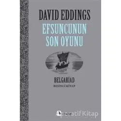 Efsuncunun Son Oyunu - David Eddings - Metis Yayınları