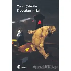 Kovulanın İzi - Yaşar Çabuklu - Metis Yayınları