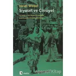 Siyaset ve Cinsiyet - Heidi Wedel - Metis Yayınları