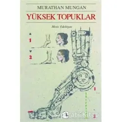 Yüksek Topuklar - Murathan Mungan - Metis Yayınları