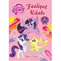 My Little Pony - Sihirli Dünya Faaliyet Kitabı - Kolektif - Doğan Egmont Yayıncılık