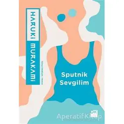 Sputnik Sevgilim - Haruki Murakami - Doğan Kitap