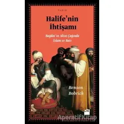 Halife’nin İhtişamı - Benson Bobrick - Doğan Kitap
