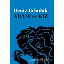 Adam ve Kız - Deniz Erbulak - Doğan Kitap