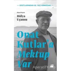 Onat Kutlara Mektup Var - Kolektif - Doğan Kitap