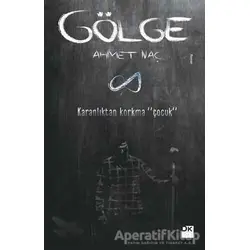 Gölge - Ahmet Naç - Doğan Kitap