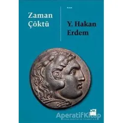 Zaman Çöktü - Y. Hakan Erdem - Doğan Kitap