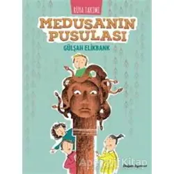 Rüya Takımı - Medusanın Pusulası - Gülşah Elikbank - Doğan Egmont Yayıncılık