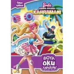 Barbie Video Oyunu Kahramanı Boya Oku Yapıştır - Kolektif - Doğan Egmont Yayıncılık