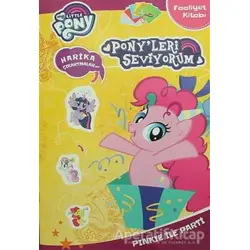 My Little Pony: Ponyleri Seviyorum - Pinkie ile Party (Faaliyet Kitabı)