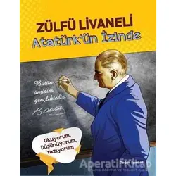 Atatürkün İzinde - Zülfü Livaneli - Doğan Egmont Yayıncılık