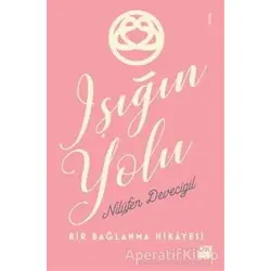 Işığın Yolu - Nilüfer Devecigil - Doğan Kitap