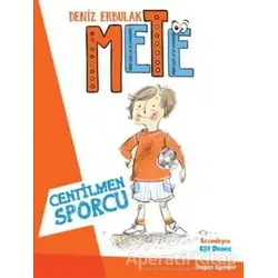 Mete - Centilmen Sporcu - Deniz Erbulak - Doğan Egmont Yayıncılık