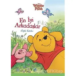Winnie The Pooh - En İyi Arkadaşlar Öykü Kitabı - Kolektif - Doğan Egmont Yayıncılık