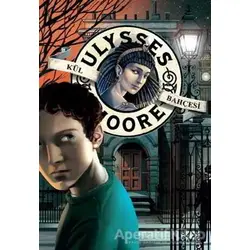 Ulysses Moore - Kül Bahçesi - Pierdomenico Baccalario - Doğan Egmont Yayıncılık