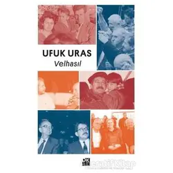 Velhasıl - Ufuk Uras - Doğan Kitap