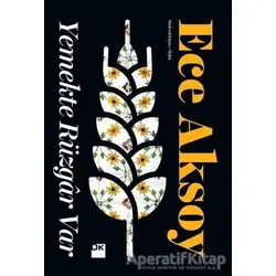Yemekte Rüzgar Var - Ece Aksoy - Doğan Kitap