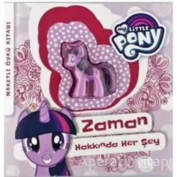 My Little Pony - Zaman Hakkında Her Şey - Kolektif - Doğan Çocuk