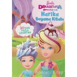 Barbie Dreamtopia Hayaller Ülkesi Harika Boyama Kitabı - Kolektif - Doğan Egmont Yayıncılık