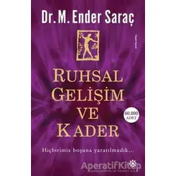 Ruhsal Gelişim ve Kader - M. Ender Saraç - Doğan Novus