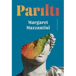 Parıltı - Margaret Mazzantini - Doğan Kitap