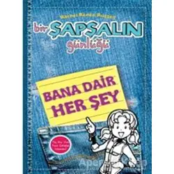 Bir Şapşalın Günlüğü: Bana Dair Herşey - Rachel Renee Russell - Doğan Egmont Yayıncılık