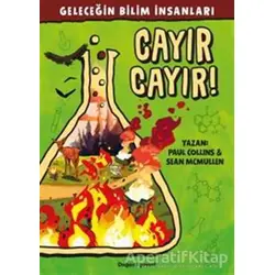 Geleceğin Bilim İnsanları - Cayır Cayır! - Paul Collins - Doğan Egmont Yayıncılık