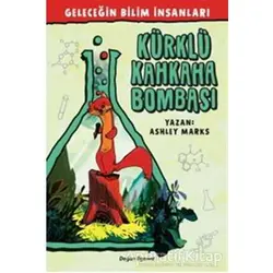 Geleceğin Bilim İnsanları - Kürklü Kahkaha Bombası - Ashley Marks - Doğan Egmont Yayıncılık