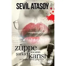 Züppe Kocanın Şarkıcı Karısı - Sevil Atasoy - Doğan Kitap