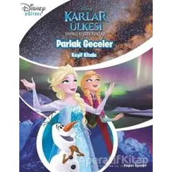 Parlak Geceler - Keşif Kitabı / Disney Karlar Ülkesi - Kolektif - Doğan Egmont Yayıncılık