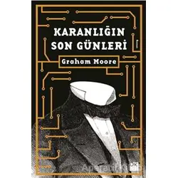 Karanlığın Son Günleri - Graham Moore - Doğan Kitap