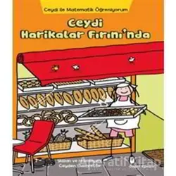 Ceydi İle Matematik Öğreniyorum: Ceydi Harikalar Fırını’nda