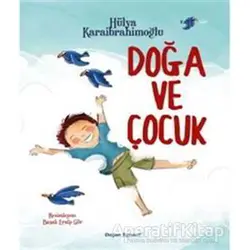 Doğa ve Çocuk - Hülya Karaibrahimoğlu - Doğan Egmont Yayıncılık