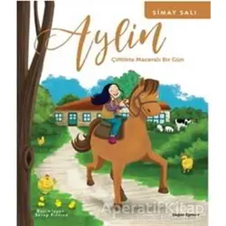 Aylin - Çiftlikte Maceralı Bir Gün - Simay Salı - Doğan Egmont Yayıncılık