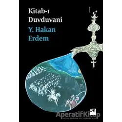Kitab-ı Duvduvani - Y. Hakan Erdem - Doğan Kitap