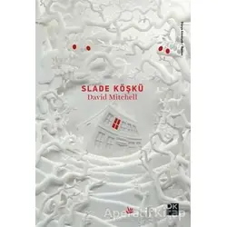 Slade Köşkü - David Mitchell - Doğan Kitap
