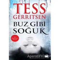 Buz Gibi Soğuk - Tess Gerritsen - Doğan Kitap
