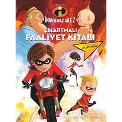 İnanılmaz Aile 2 Çıkartmalı Faaliyet Kitabı - Kolektif - Doğan Egmont Yayıncılık