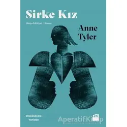 Sirke Kız - Shakespeare Yeniden - Anne Tyler - Doğan Kitap