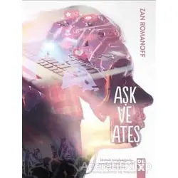 Aşk ve Ateş - Zan Romanoff - Dex Yayınevi