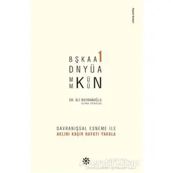 Başka Bir Dünya Mümkün - Ali Bayramoğlu - Doğan Novus