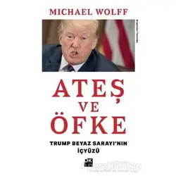 Ateş ve Öfke - Michael Wolff - Doğan Kitap